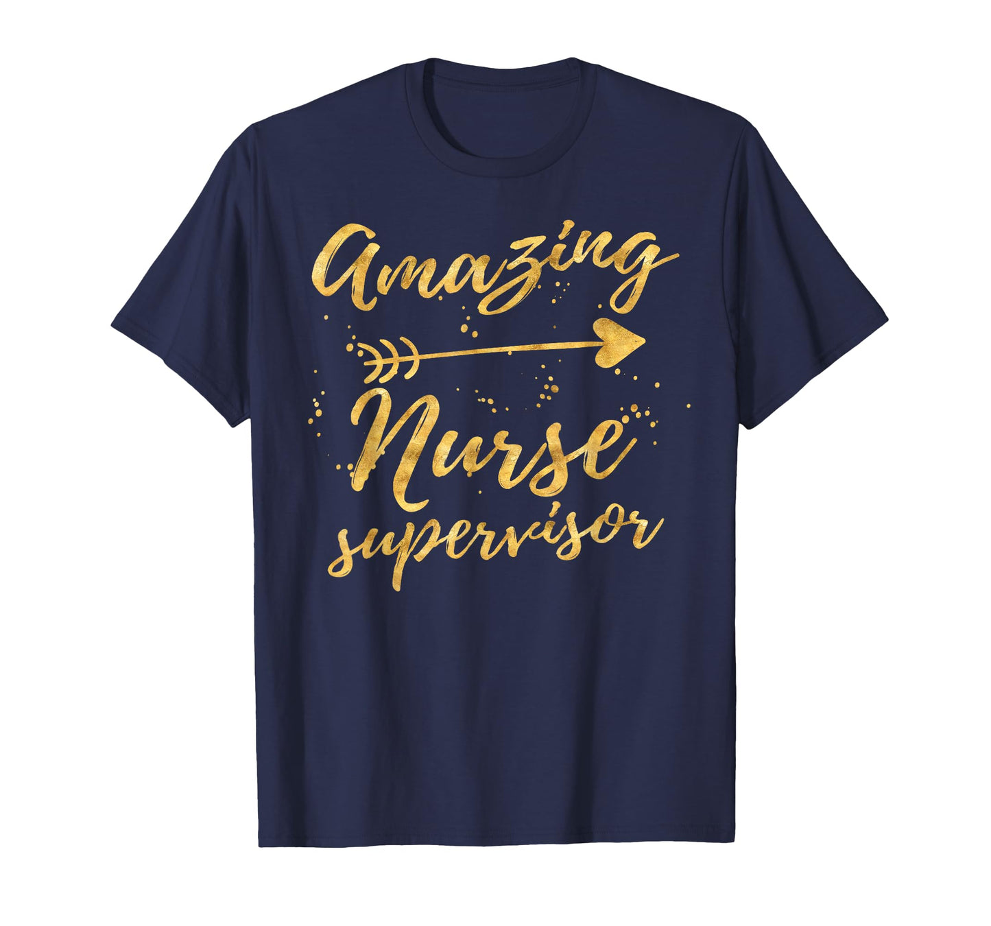 Amazing Nurse Supervisor Birthday Gifts Shirts for Women T-Shirt
