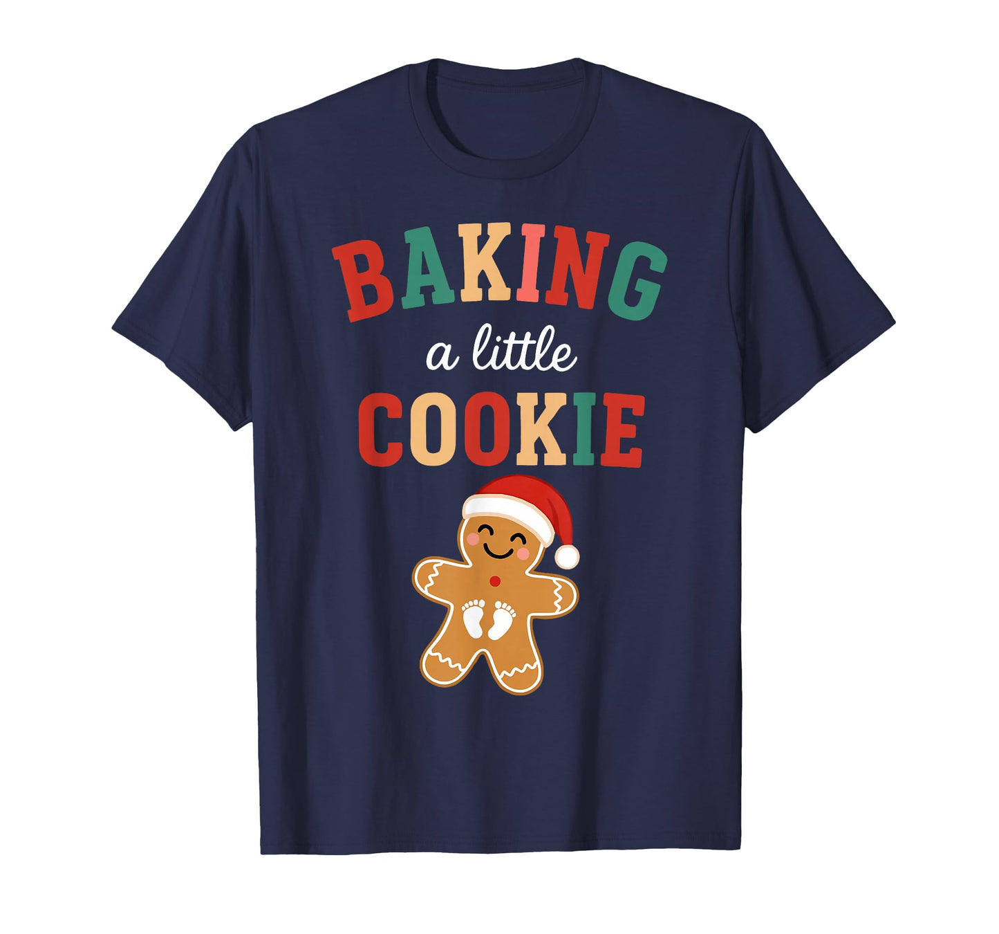 Baking A Little Cookie Christmas Pregnancy Announcement T-Shirt