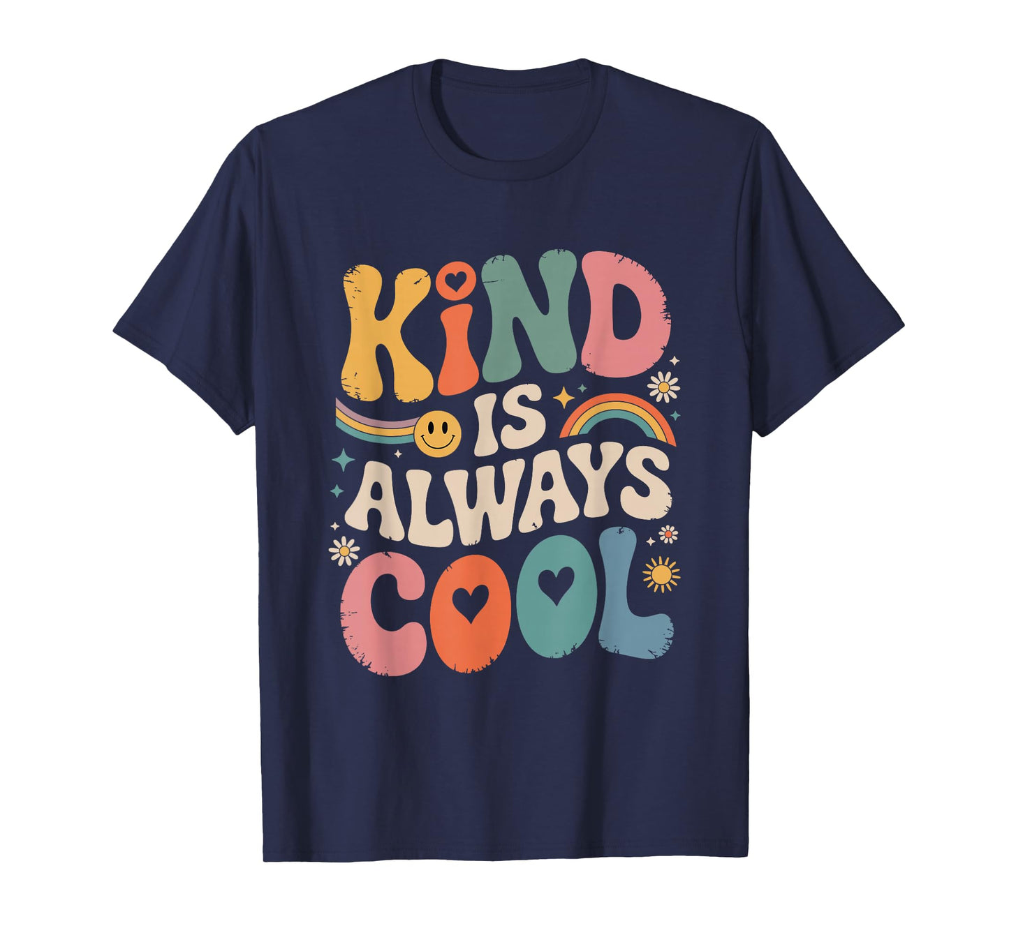 Kind is Always Cool Teacher Graphic Tees Choose Kindness T-Shirt