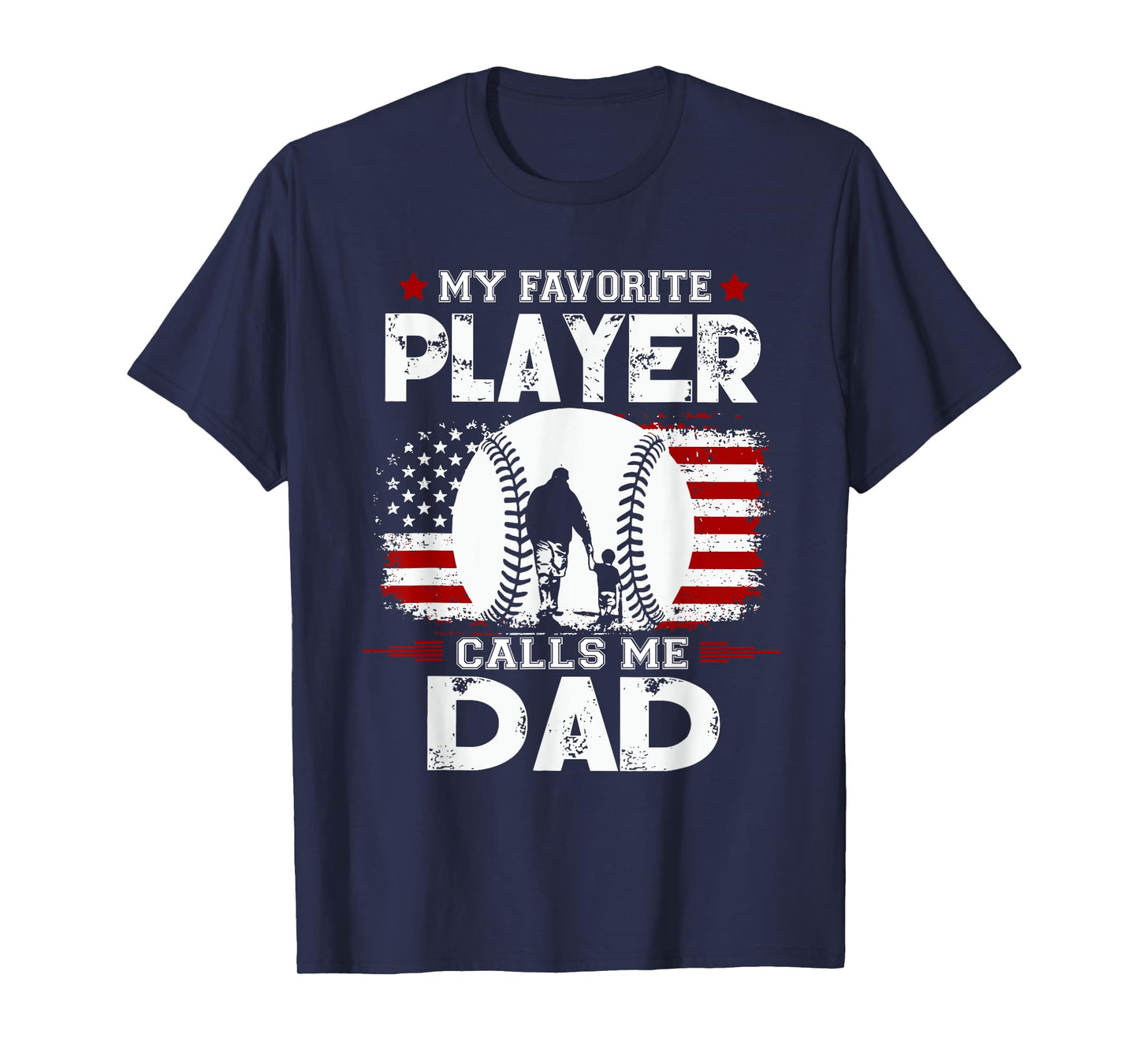 my favorite baseball player calls me dad T-Shirt
