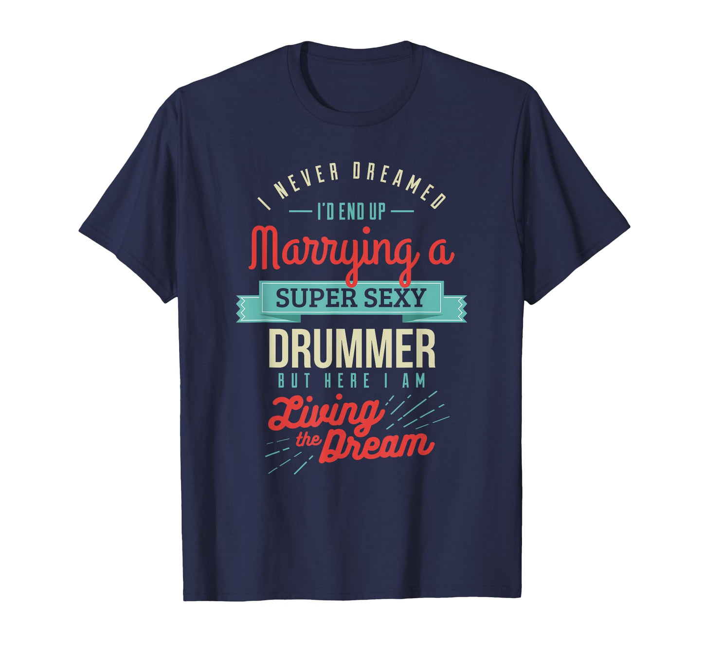Married to a Drummer Spouse Gifts T-Shirt