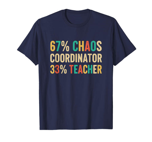 67 Chaos Coordinator Teachers 67 Slang Math PE Six Seven T-Shirt
