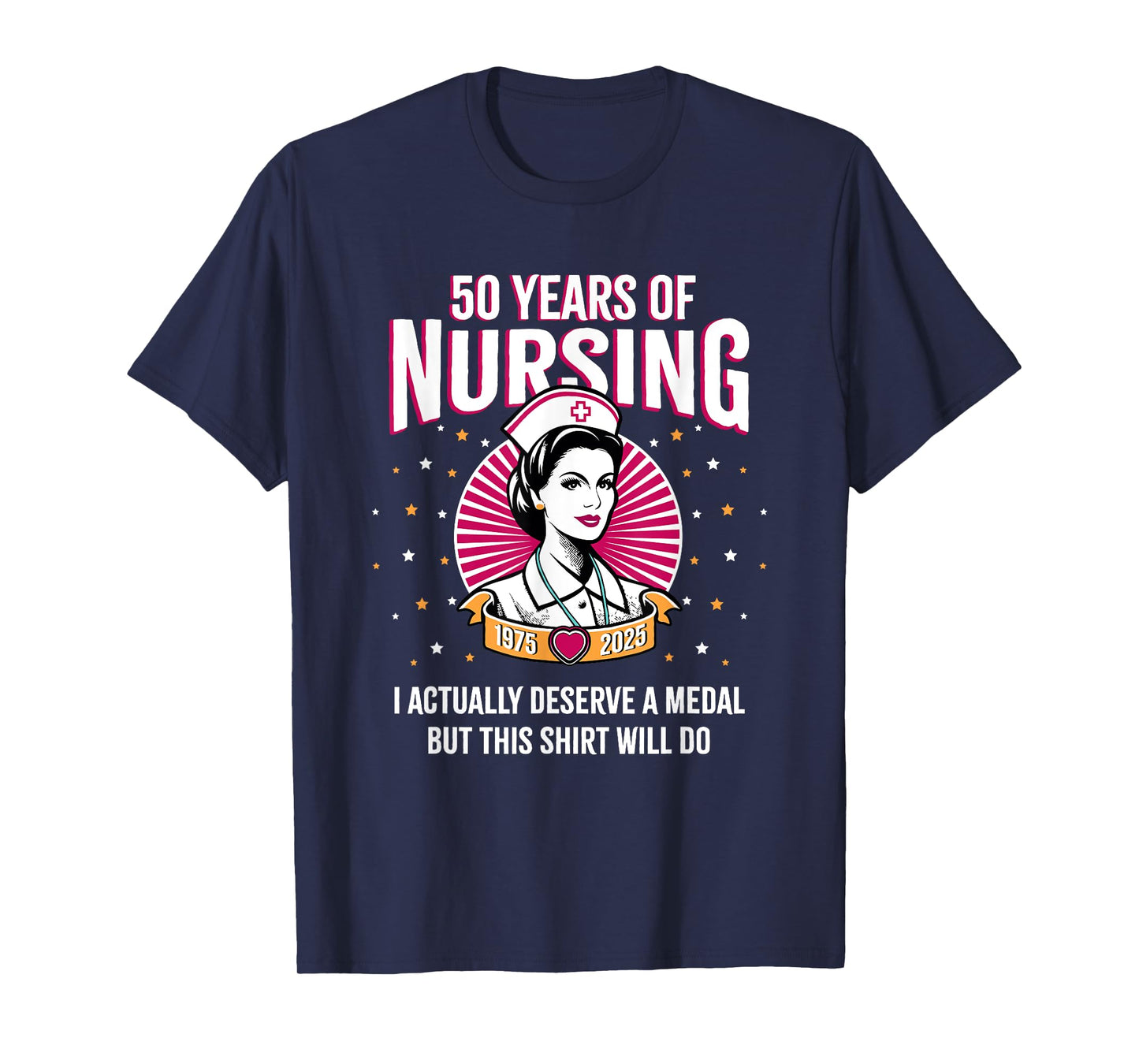 50 Years of Nursing Deserving a Medal Nurse Anniversary T-Shirt