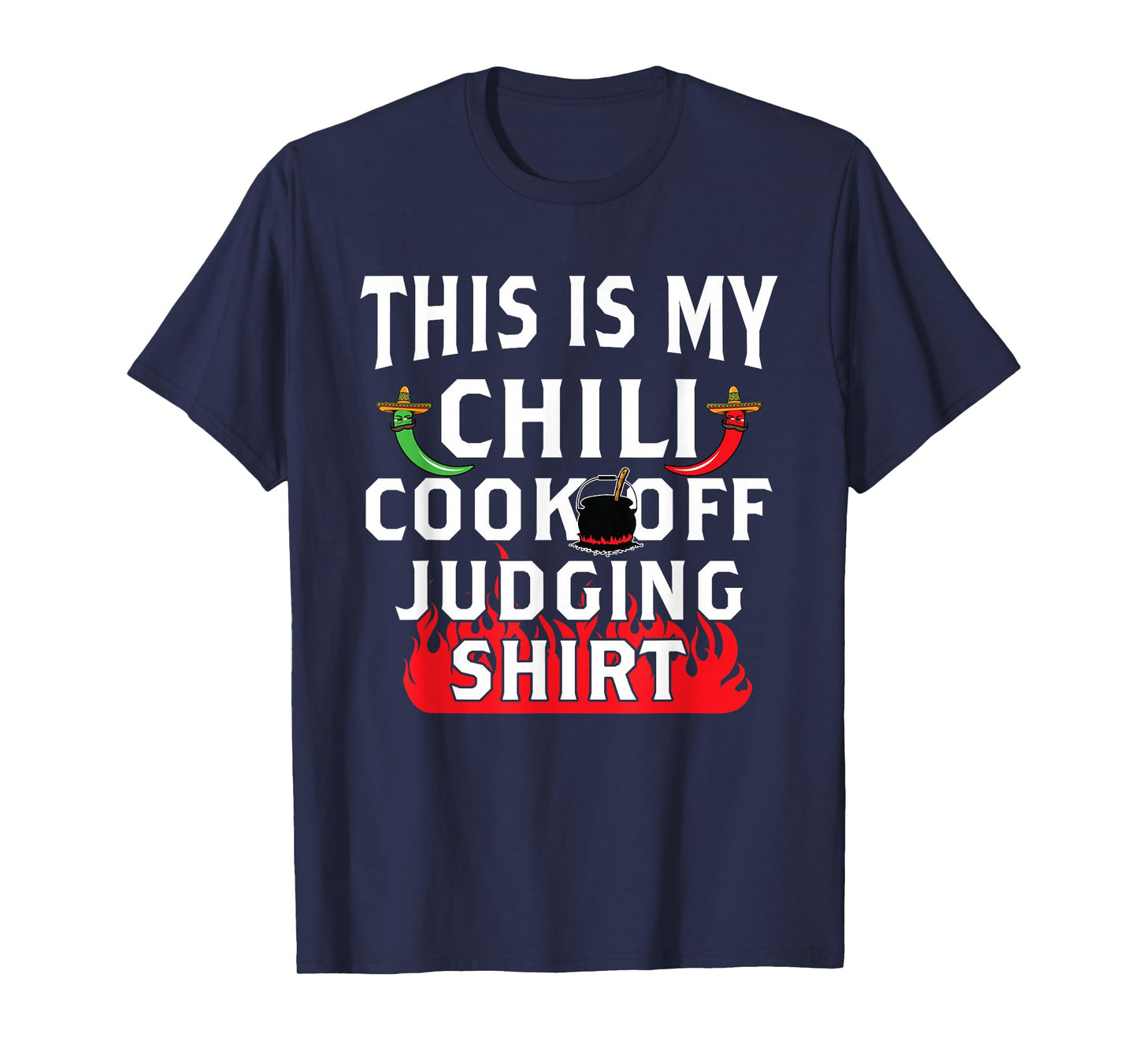 Chili Cook Off Funny T Shirt Gift Chili Judge Participant T-Shirt