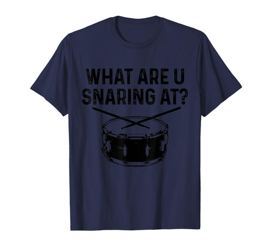 Drummer What Are You Snaring At Funny Drums Snare T-Shirt