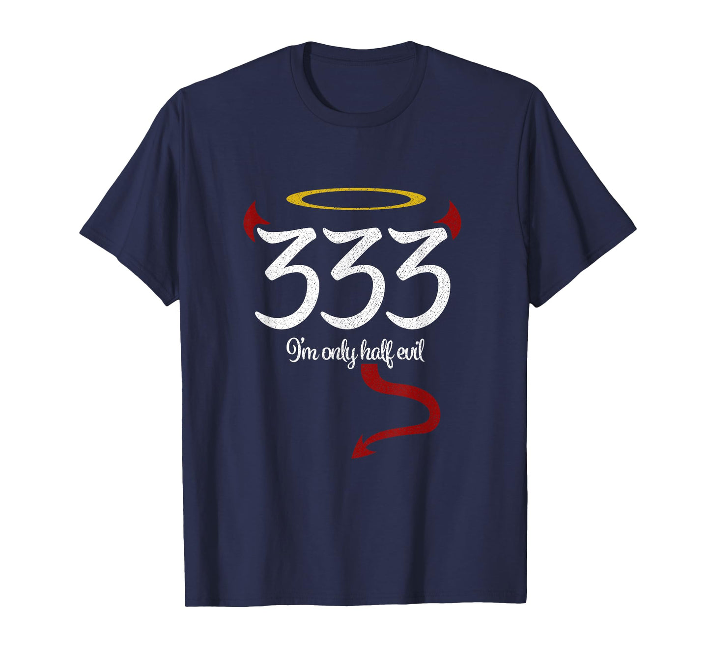 333 I'm Only Half Evil Funny Halloween T-Shirt