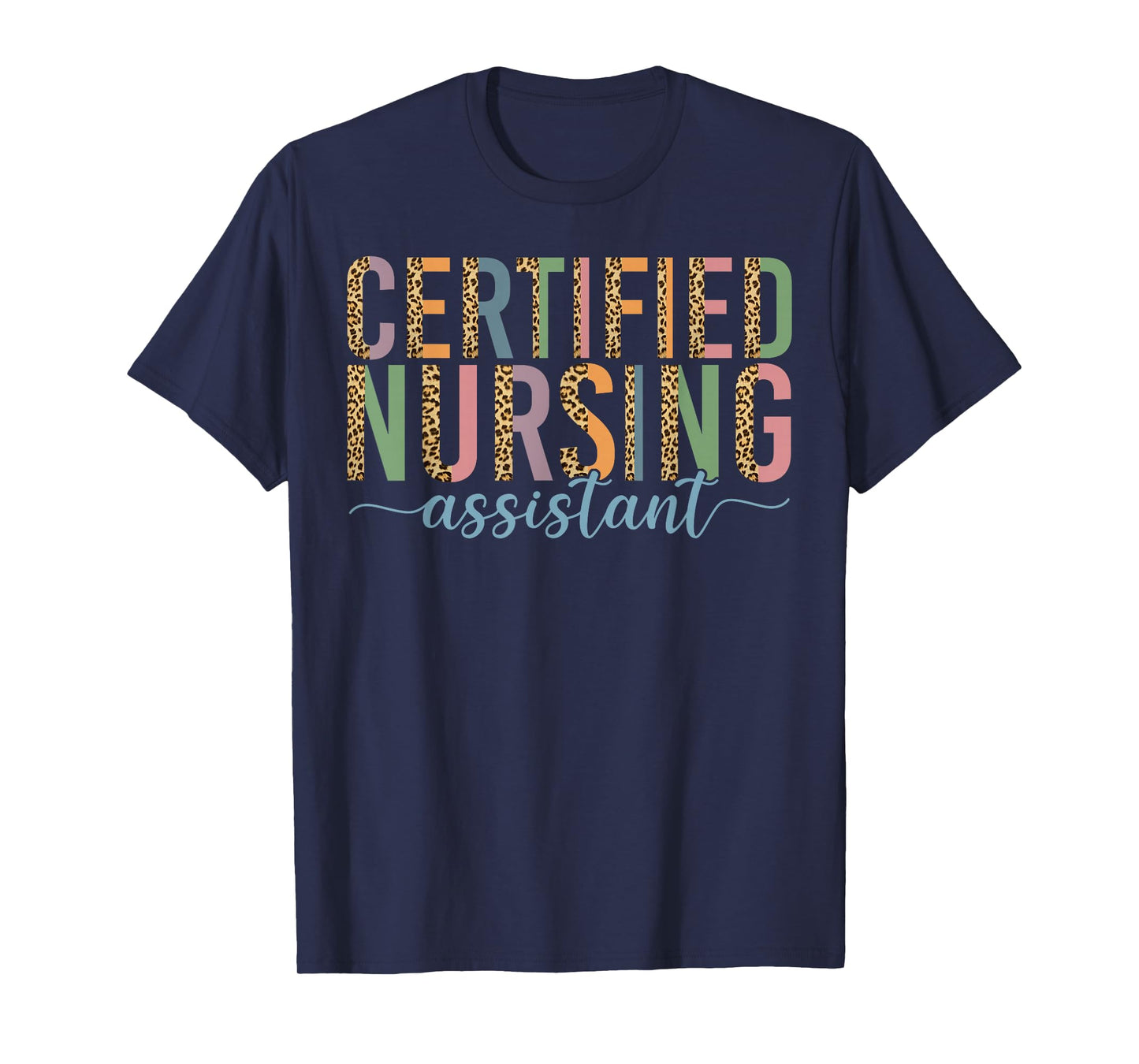 CNA Nurse Certified Nursing Assistant Leopard Cheetah T-Shirt
