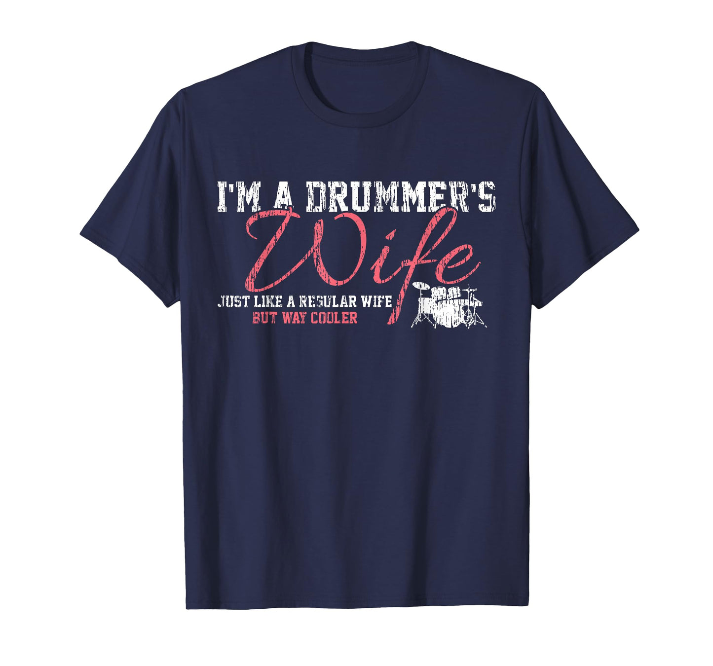 Drums Drummers Wife Vintage Gift Drum Lover T-Shirt