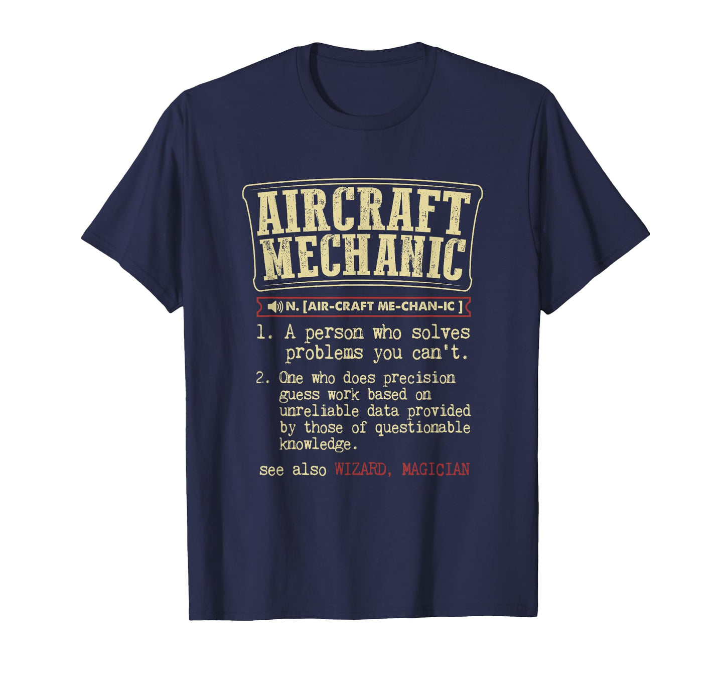 Aircraft Mechanic Funny Definition T-Shirt