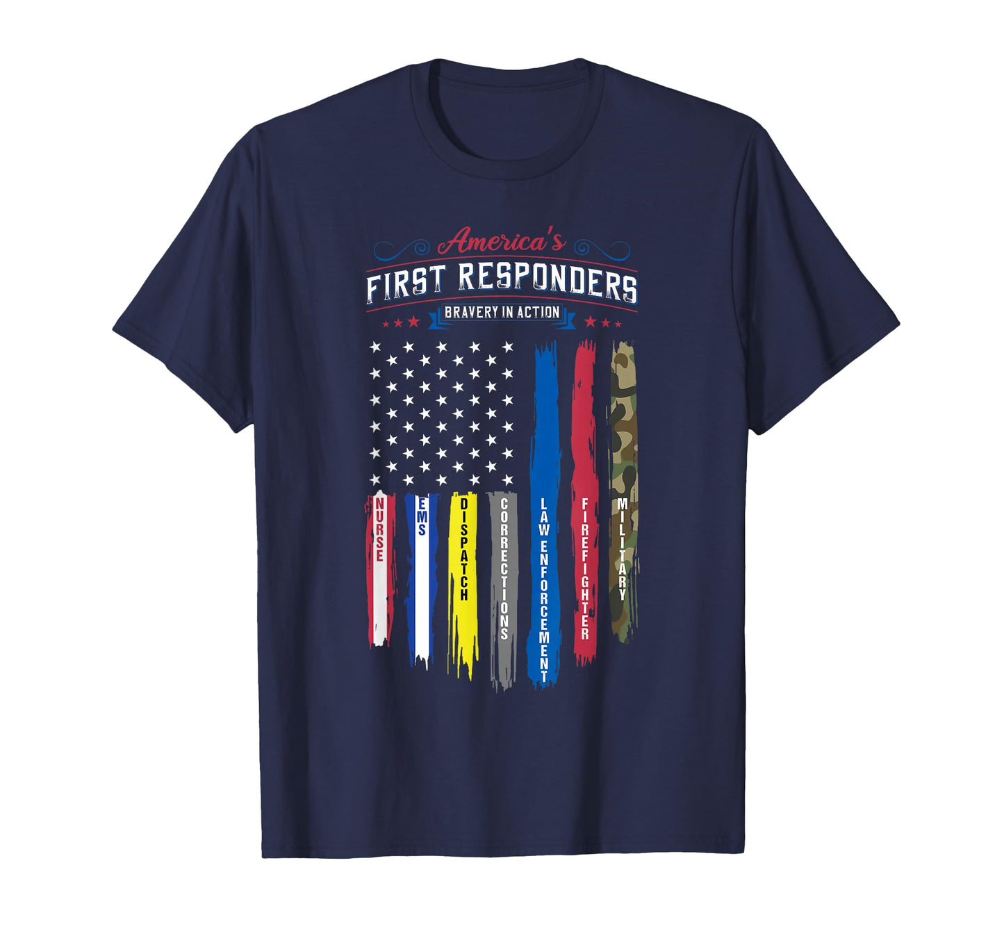 America's First Responders Flag Support American Heroes T-Shirt
