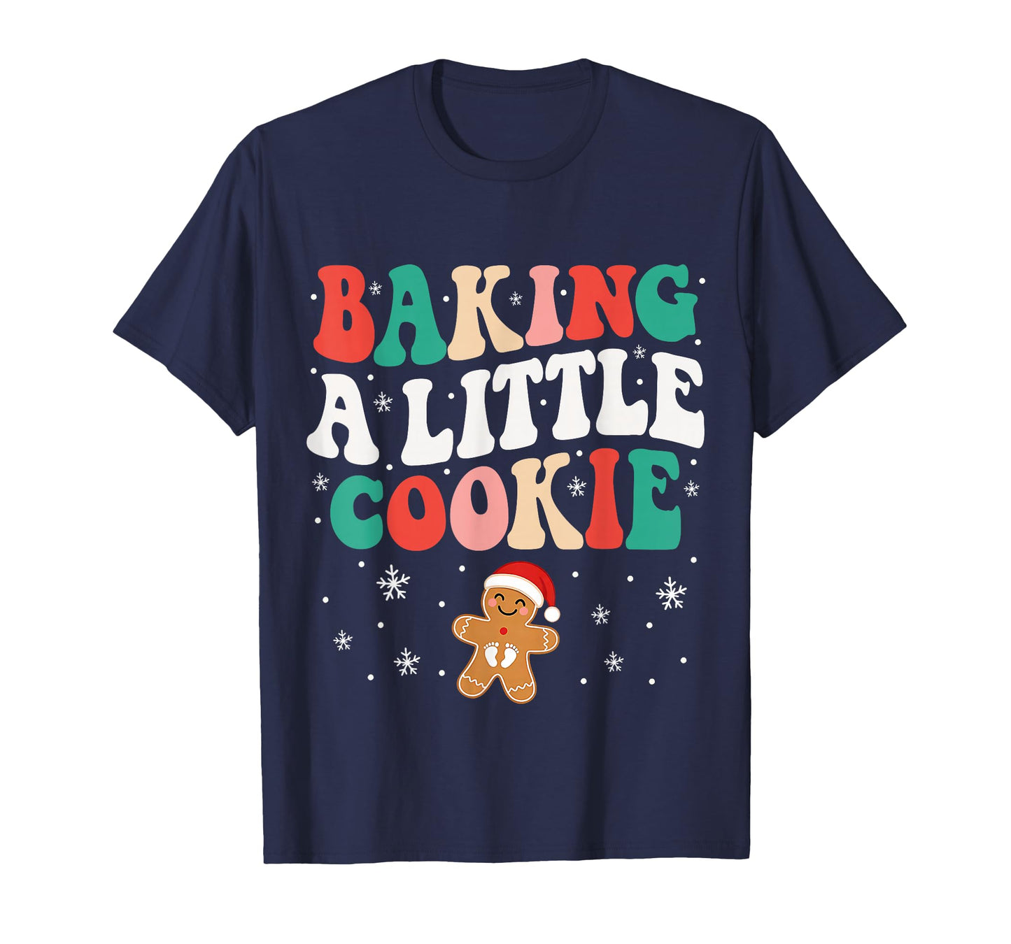 Baking A Little Cookie Christmas Pregnancy Announcement T-Shirt