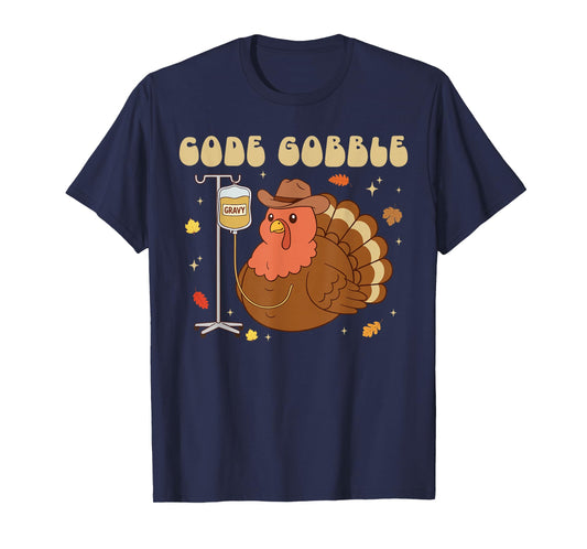 Code Gobble Funny Thanksgiving Nurse RN CNA Medical Turkey T-Shirt