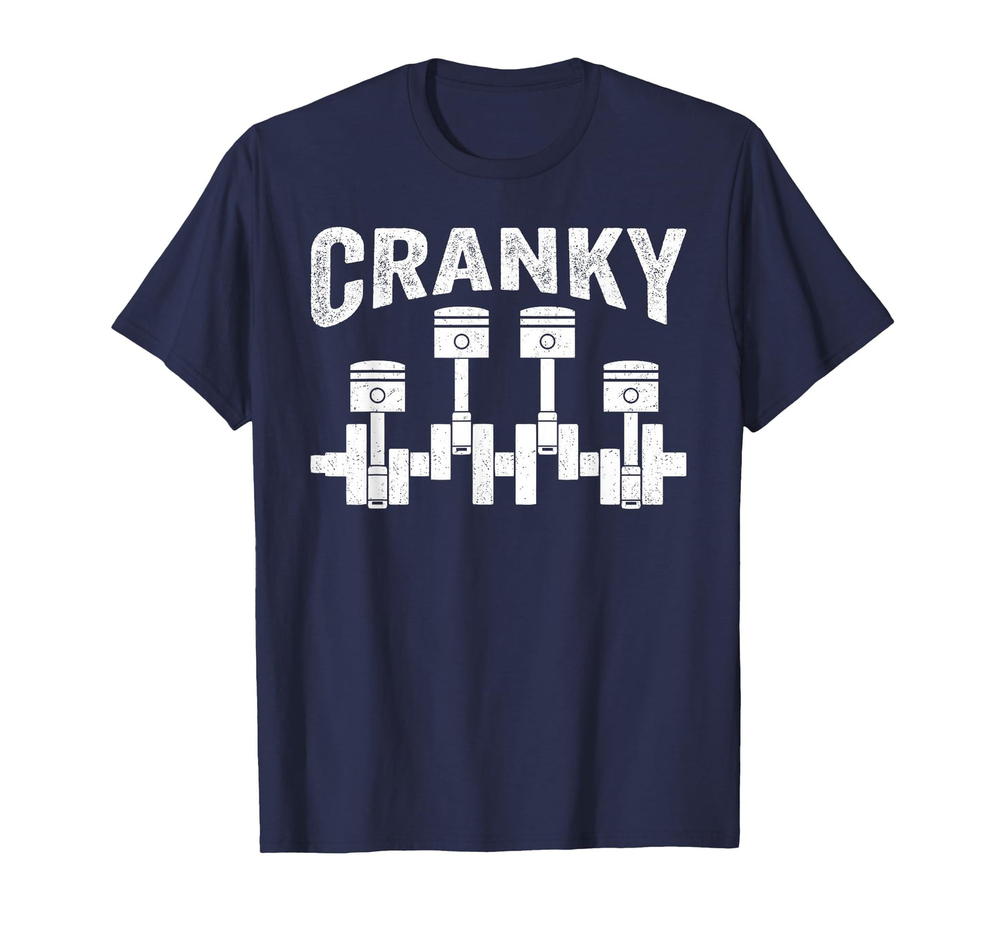 Cranky Car Engine Crankshaft Cars Lover Mechanics Father Day T-Shirt
