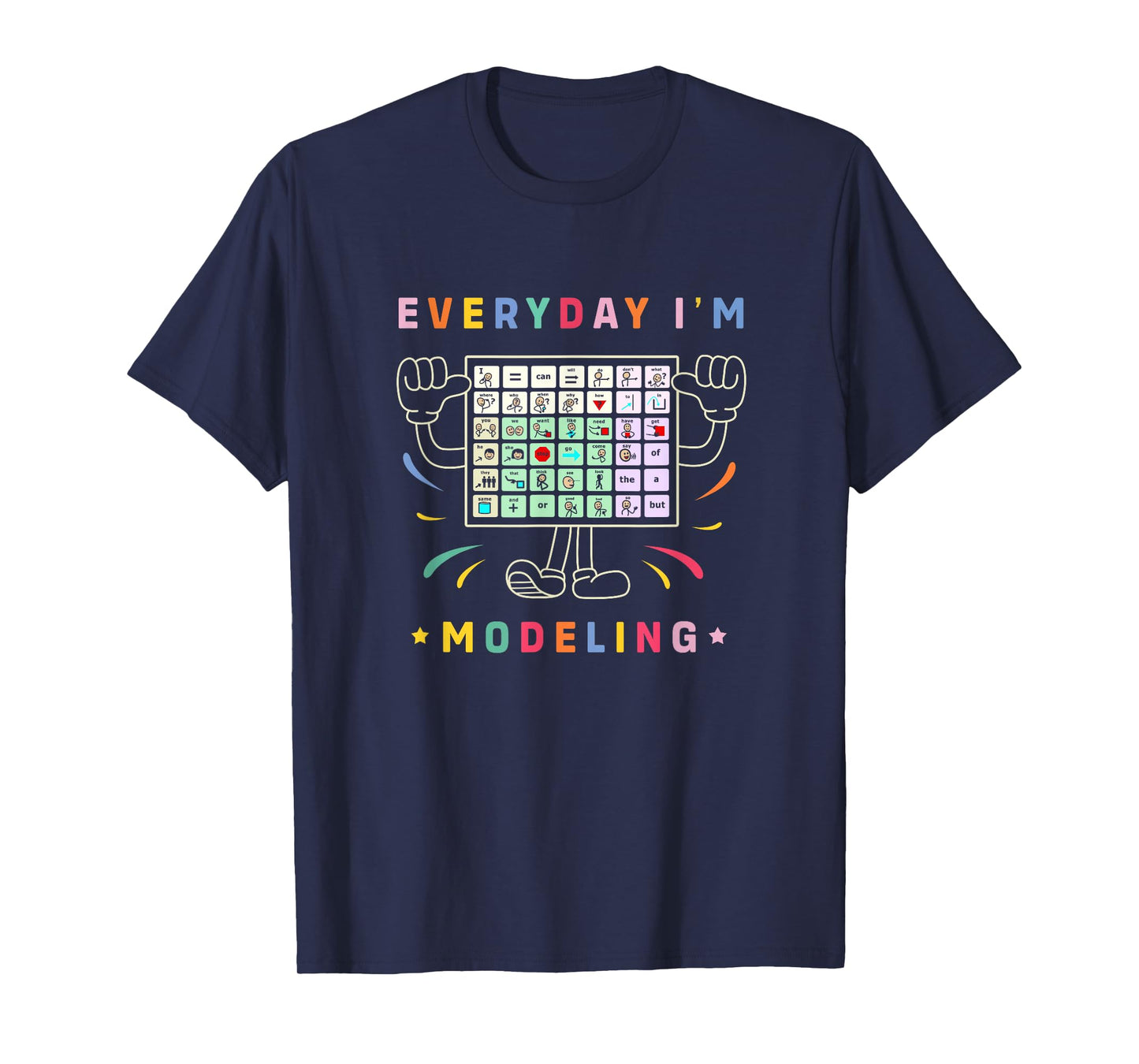 AAC Awareness Month Gifts AAC Speech Therapy Cute AAC Communication AAC Symbols Everyday I'm Modelling T-Shirt