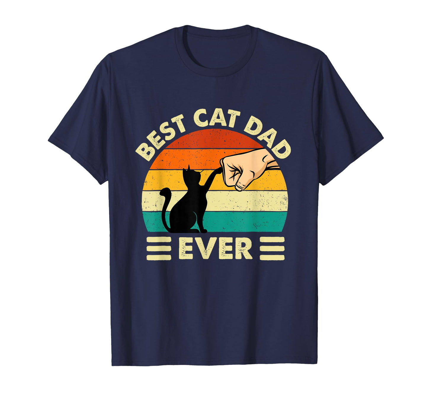 Best Cat Dad Ever - Cat Lover Kitten Owner Kitty T-Shirt