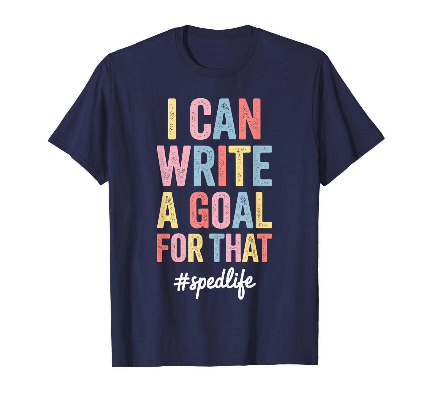 Funny Special Education Design for Men Women SPED Teacher T-Shirt