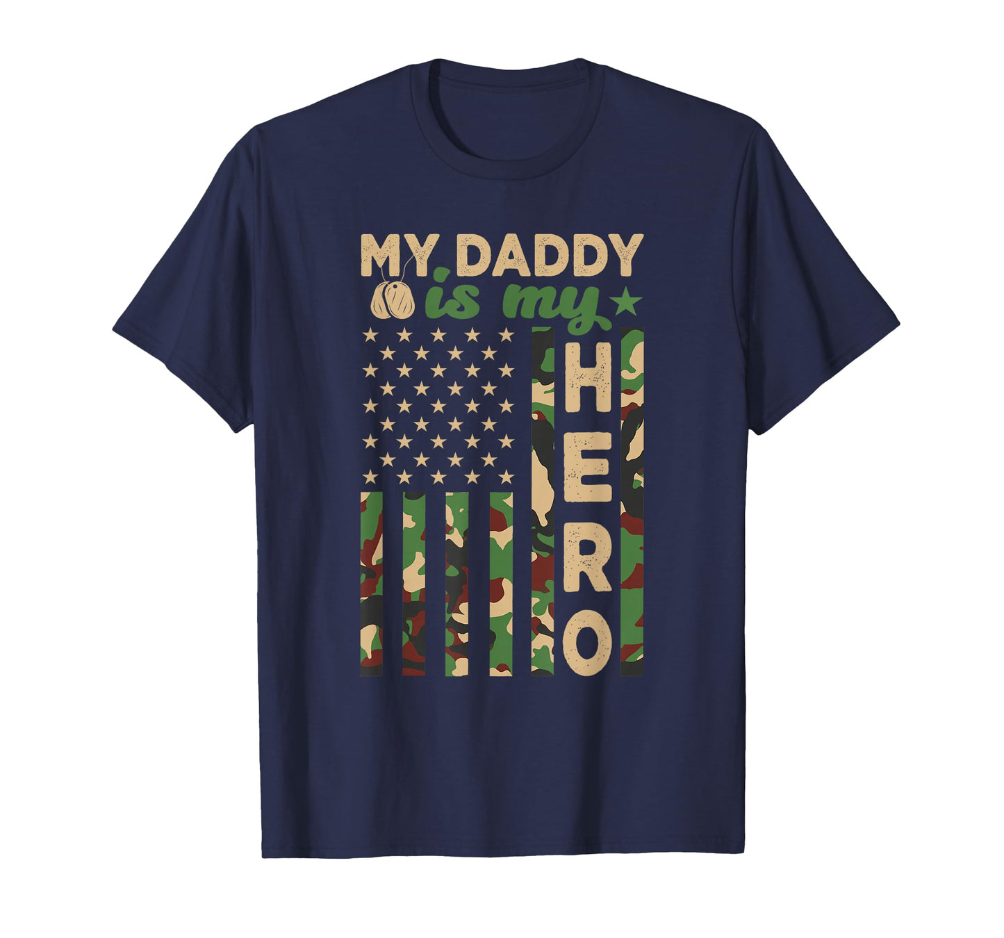 My Daddy is My Hero Military Dad US Flag Father’s Day Funny T-Shirt