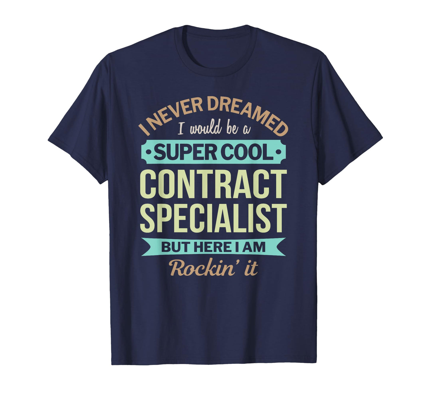 Contract Specialist Gift Funny Appreciation T-Shirt