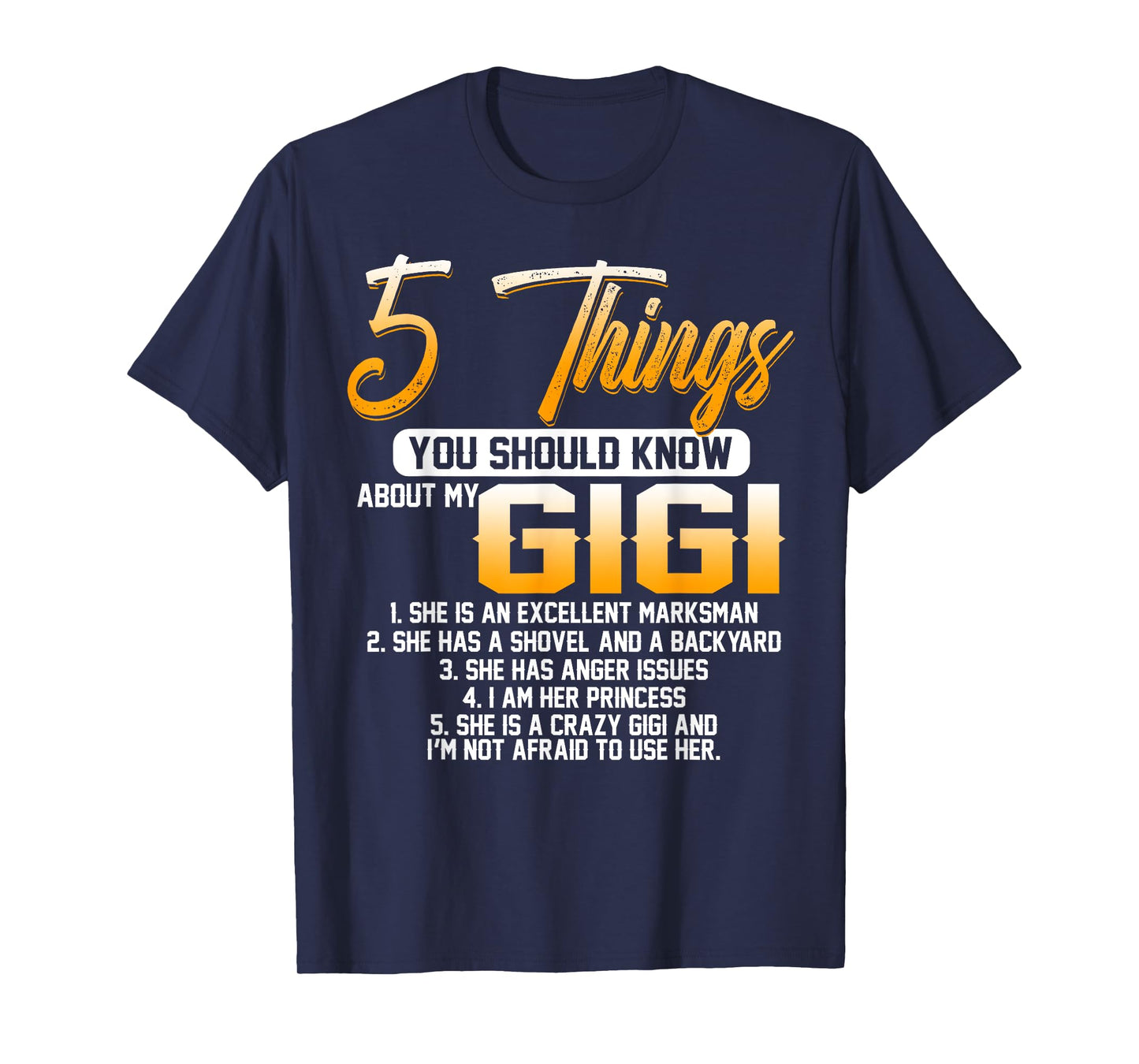 5 Things You Should Know About My Gigi Grandma Mother's Day T-Shirt