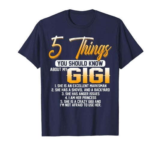 5 Things You Should Know About My Gigi Grandma Mother's Day T-Shirt