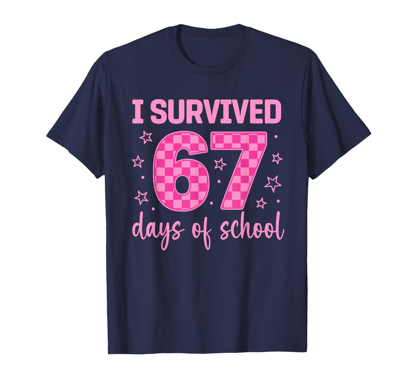 I Survived 67 Days of School Funny 67 Teachers Students Meme T-Shirt