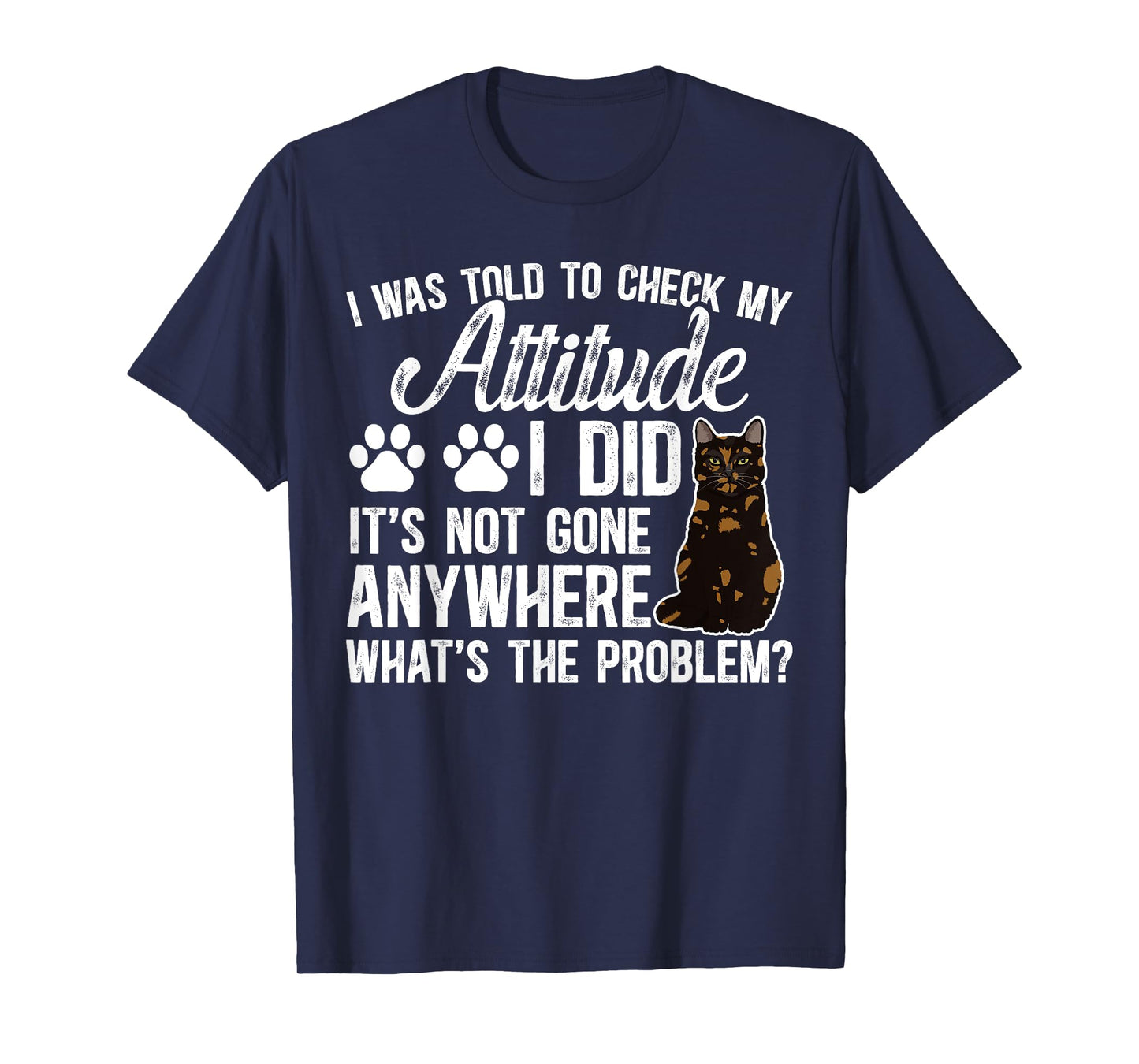 Tortoiseshell Cat Owner Funny Tortie Cat Mom Tortie Cat T-Shirt