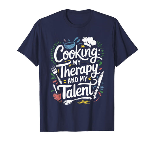 Chef Quote For Kitchen Cooking Lover And Culinary Cook T-Shirt