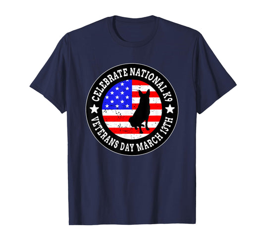 Celebrate National K9 Veterans Day March 13th US Flag T-Shirt