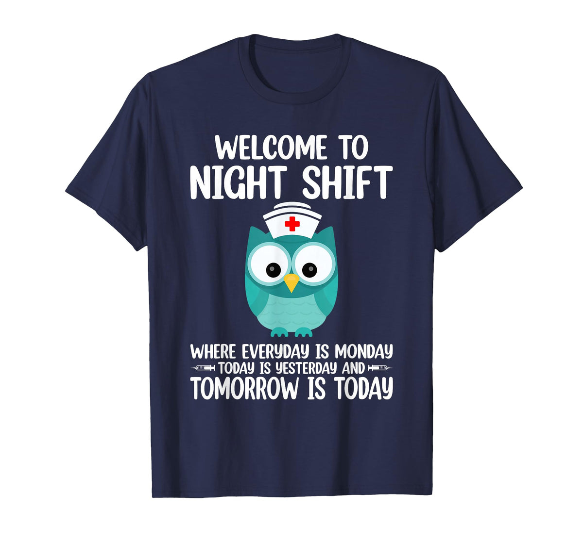 BSN LPN CNA Funny Nursing Owl Welcome To Night Shift Nurse T-Shirt