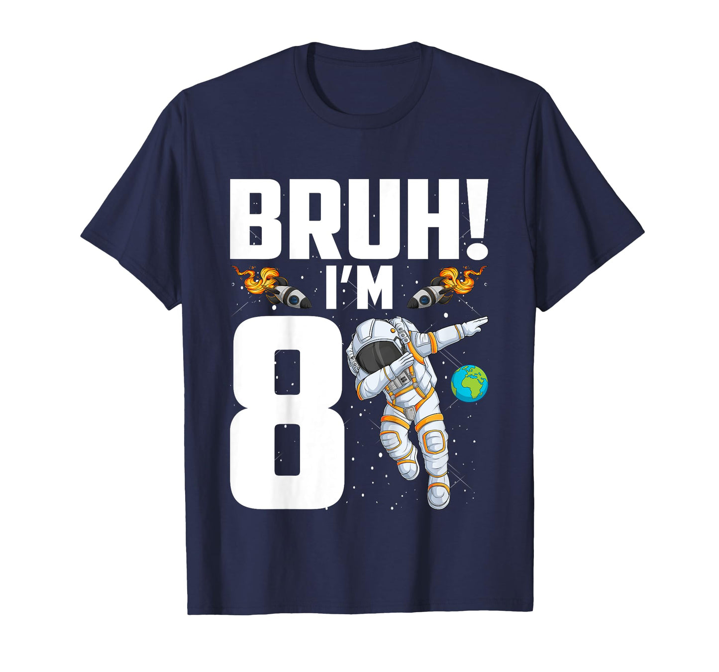 Kids 8th Birthday Astronaut Bruh I'm 8 Years Old Birthday T-Shirt