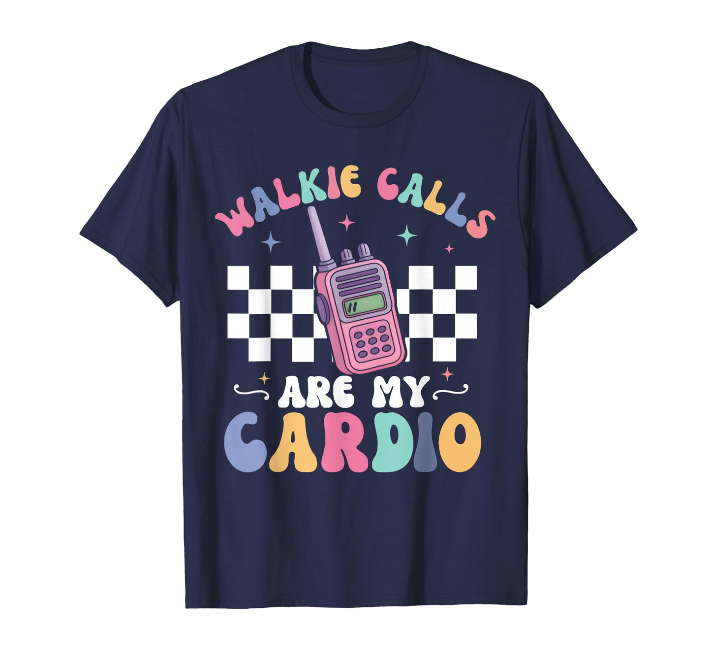 Walkie Calls are My Cardio SPED Teacher Inclusion ABA T-Shirt