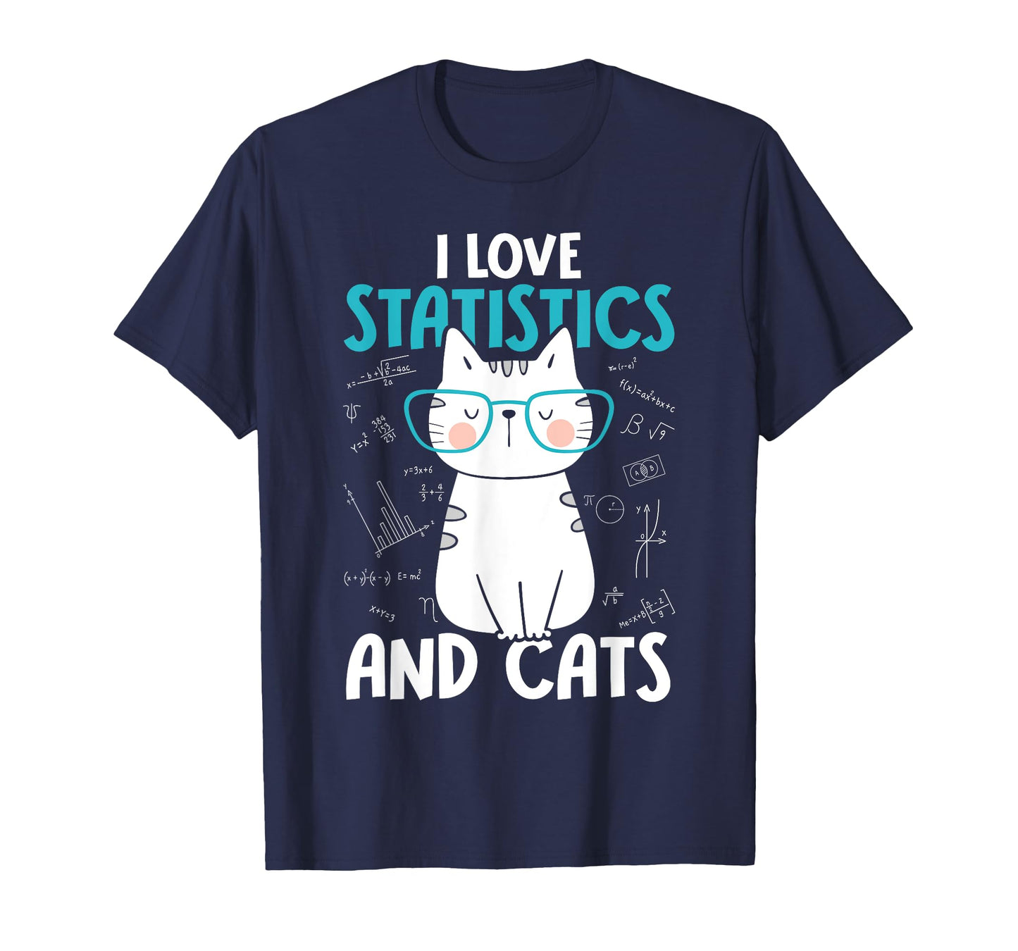 I Love Math and Cats - Funny Statistics T-Shirt