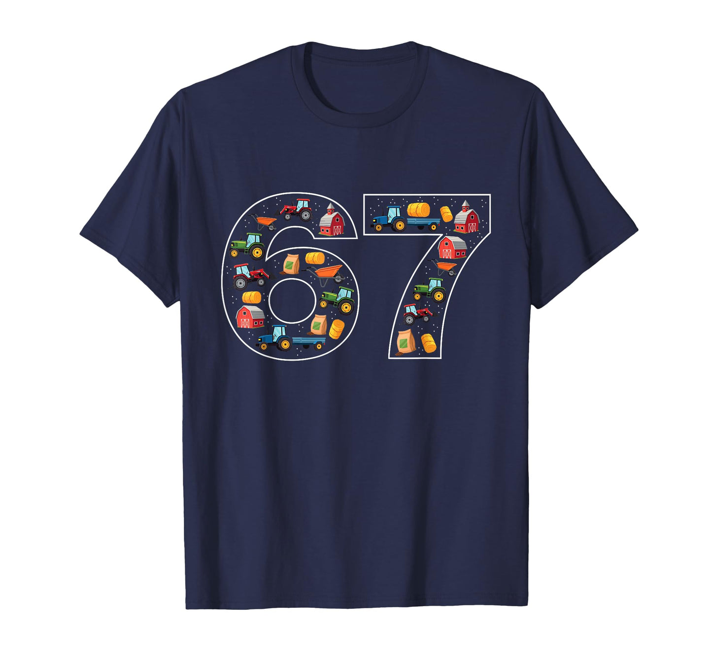 67 Farming Six Seven Farmer Farm Tractor T-Shirt