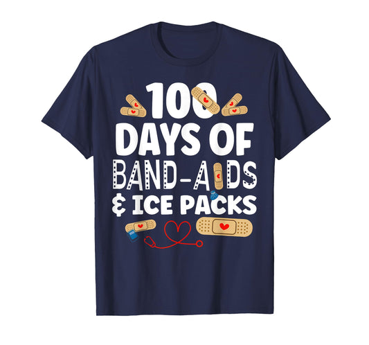 100 Days Band Aids & Ice Packs Nurse 100 Days Of School T-Shirt