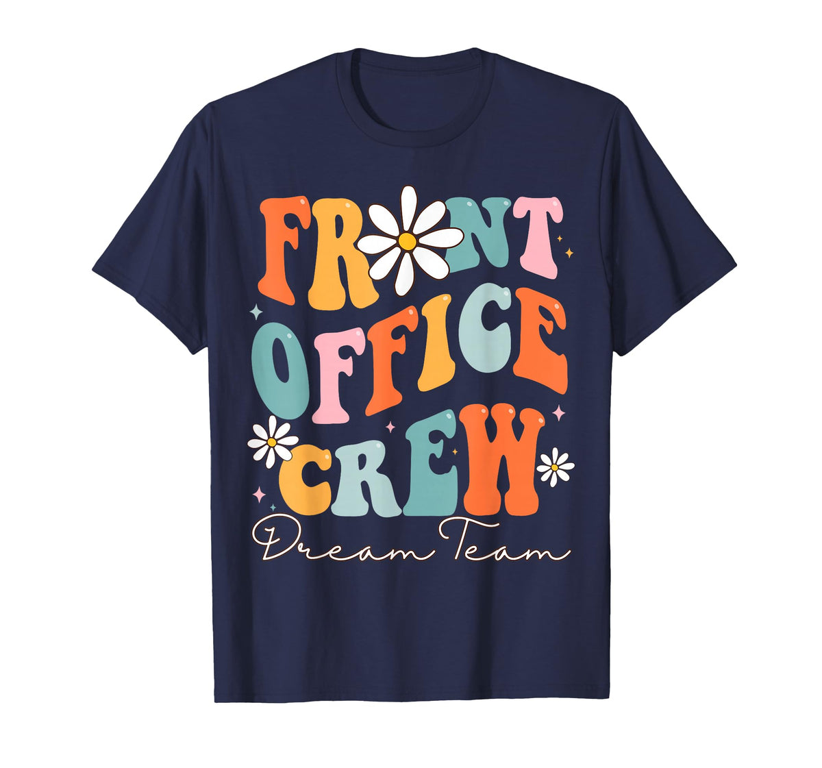 Front Office Dream Team School Secretary Cute Back To School T-Shirt