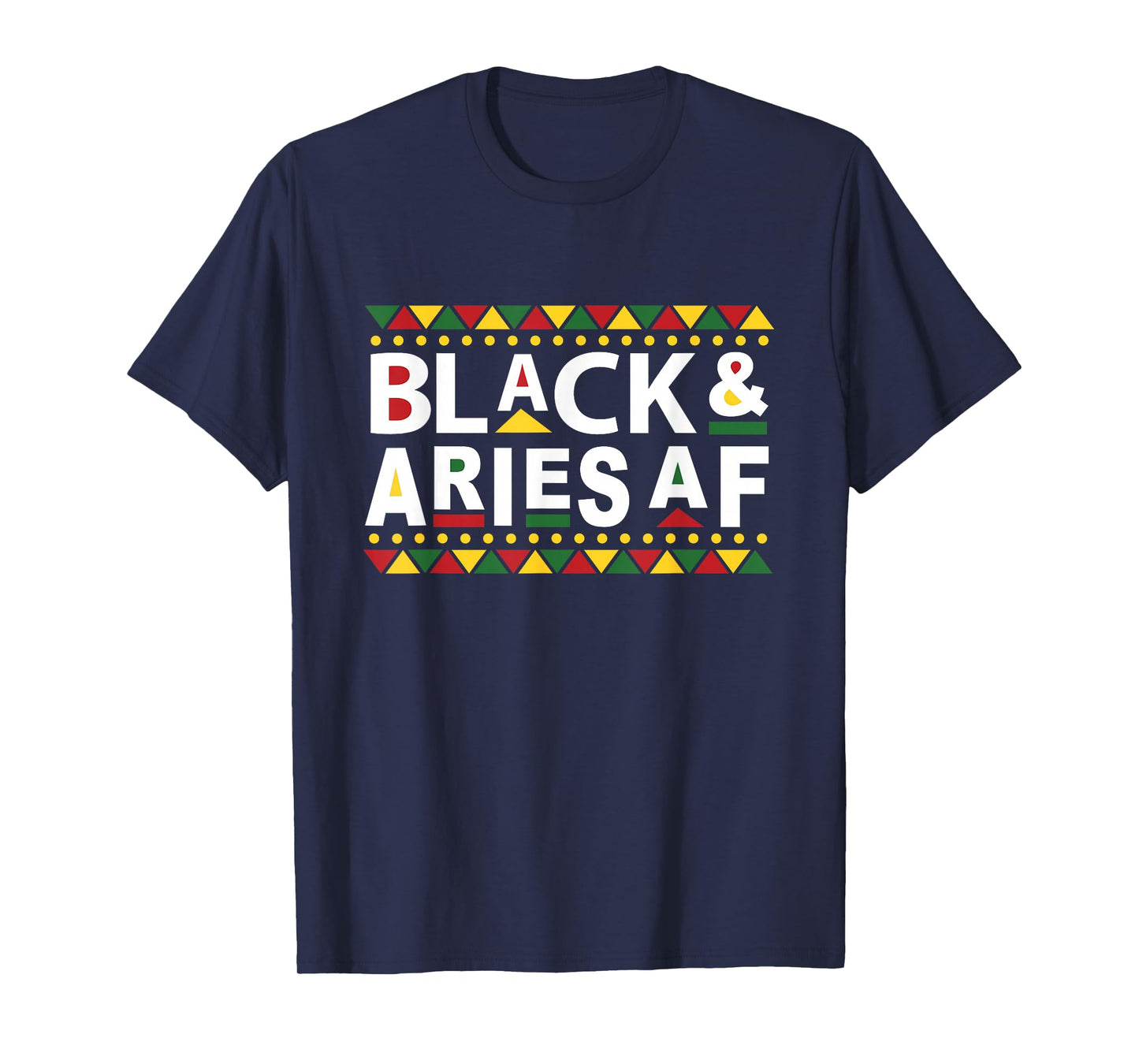 Black Aries AF, Black African Man Black Woman Melanin Aries T-Shirt