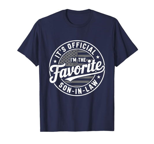 It's Official I'm The Favorite Son in Law Mens Fathers Day T-Shirt