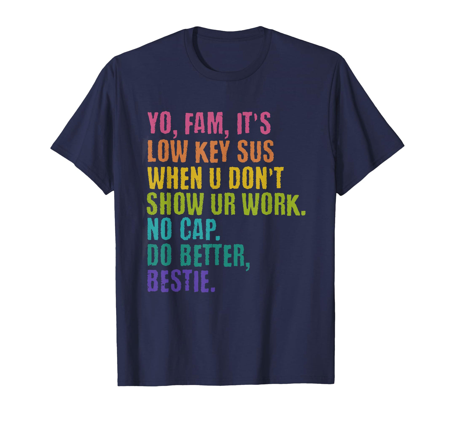 Yo, Farm, It's Low Key Sus Gen Z Slang Middle School Teacher T-Shirt