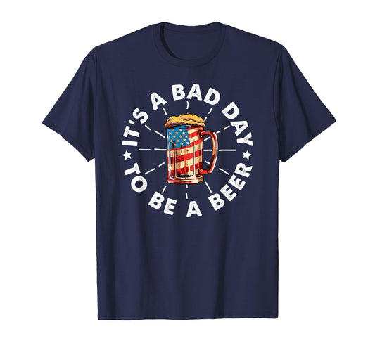 It's a Bad Day To Be A Beer Vintage Flag USA Beer Drinking T-Shirt