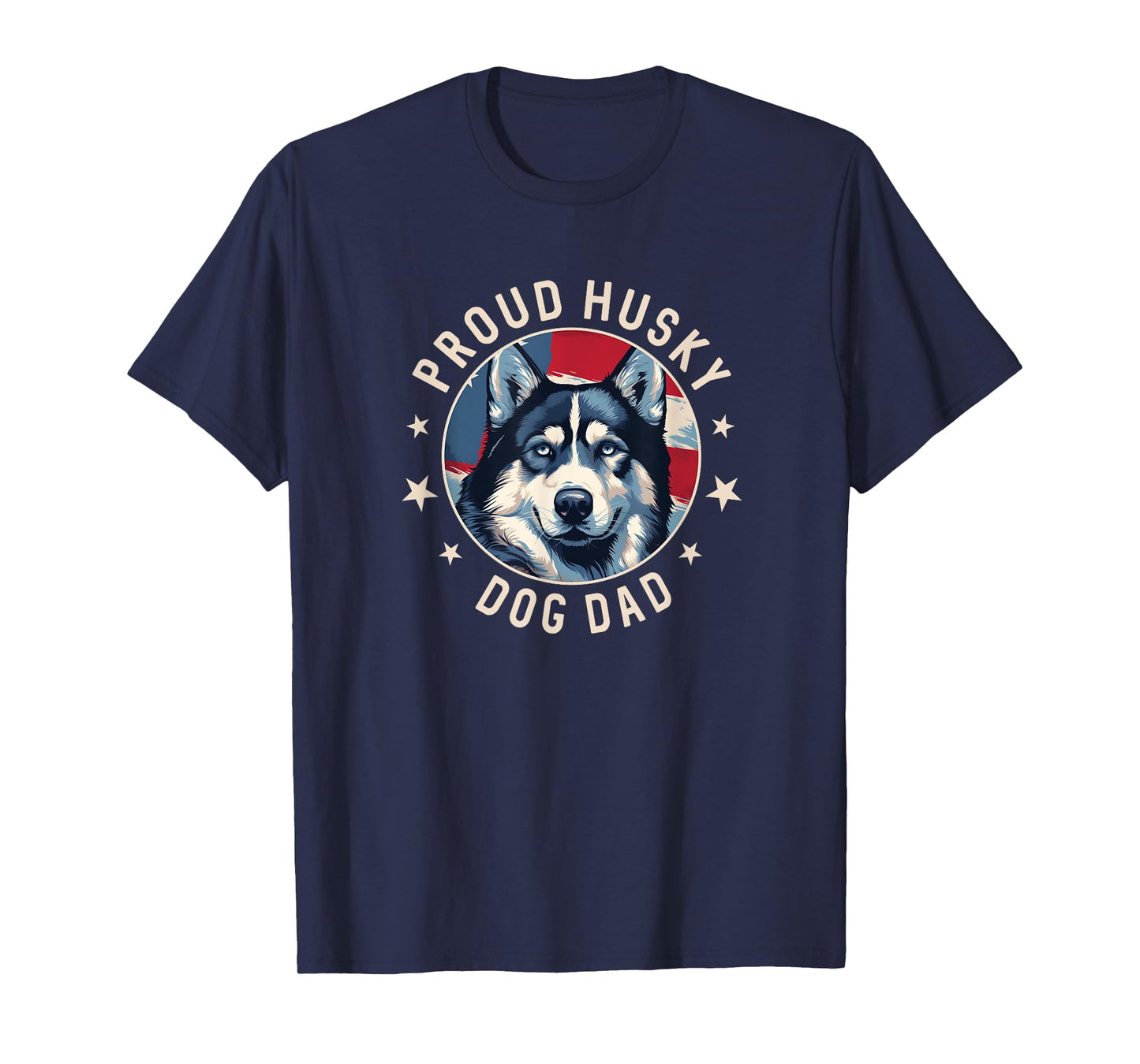 Proud Husky Dad American Flag Patriotic Husky Dad T-Shirt