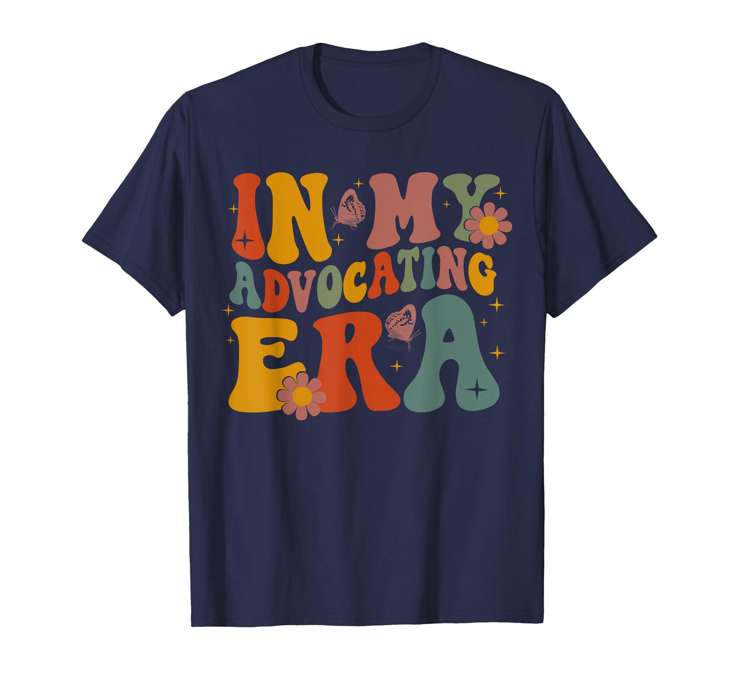 In My Advocating Era Advocate Autism Awareness Sped Teacher Men Women Kids T-Shirt