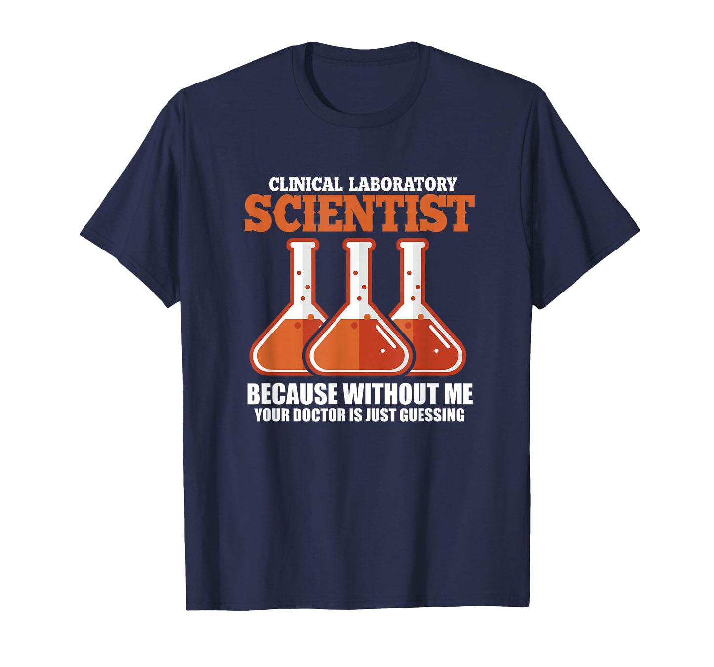 Clinical Laboratory Scientist Medical Science Lab Technician T-Shirt