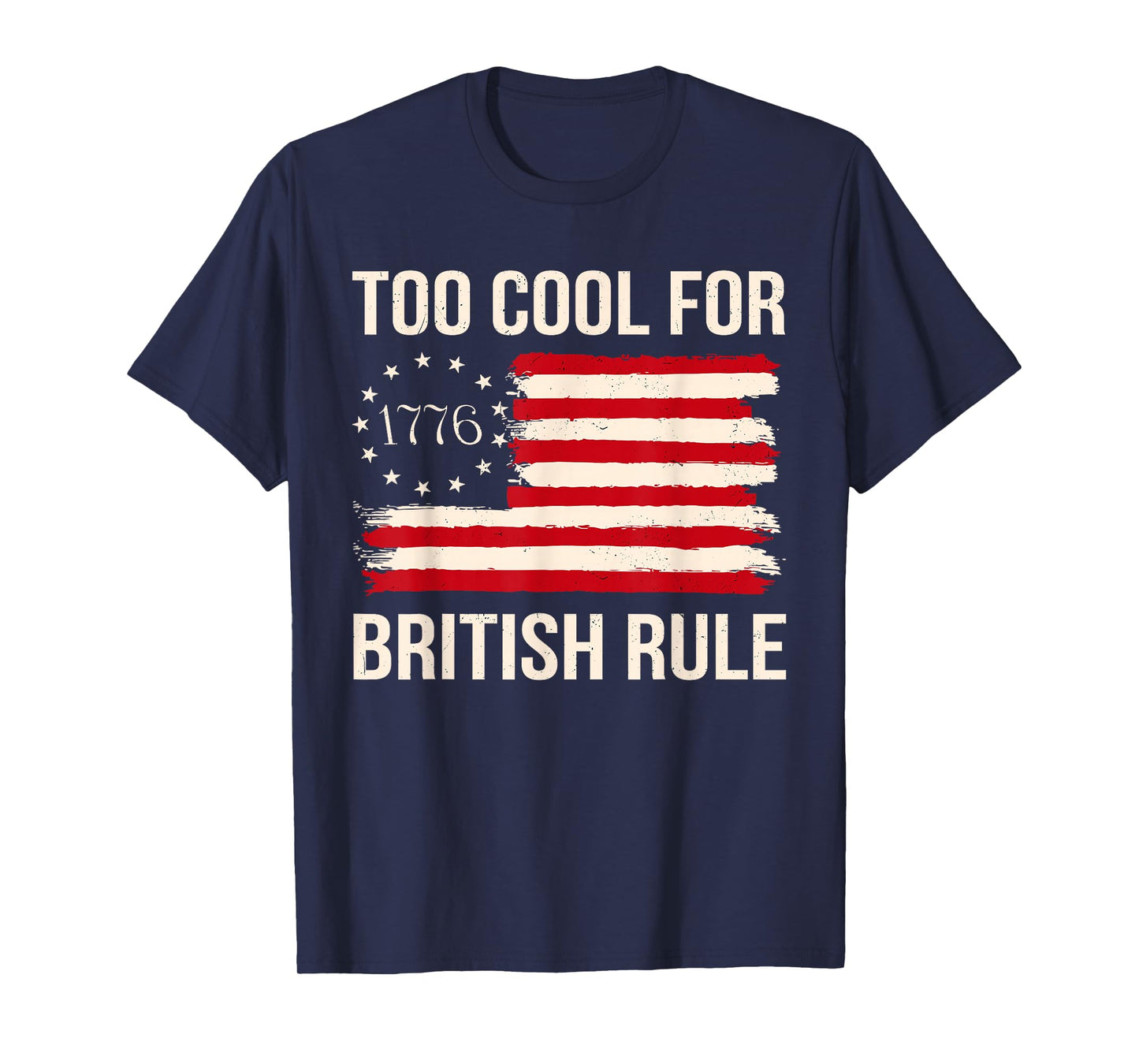 Too Cool For British Rule George-Washington American Flag Women Men T-Shirt