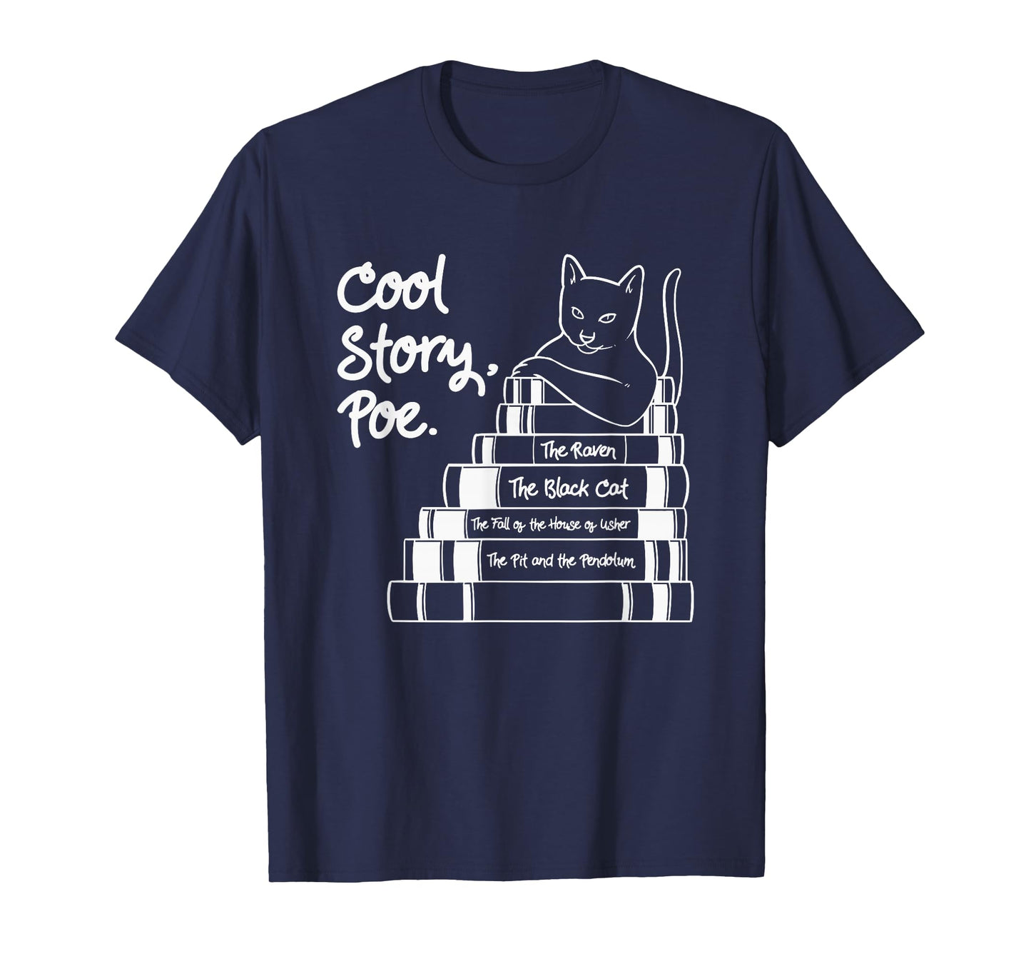 Cool Story Poe Black Cat Edgar Allan Poe T-Shirt