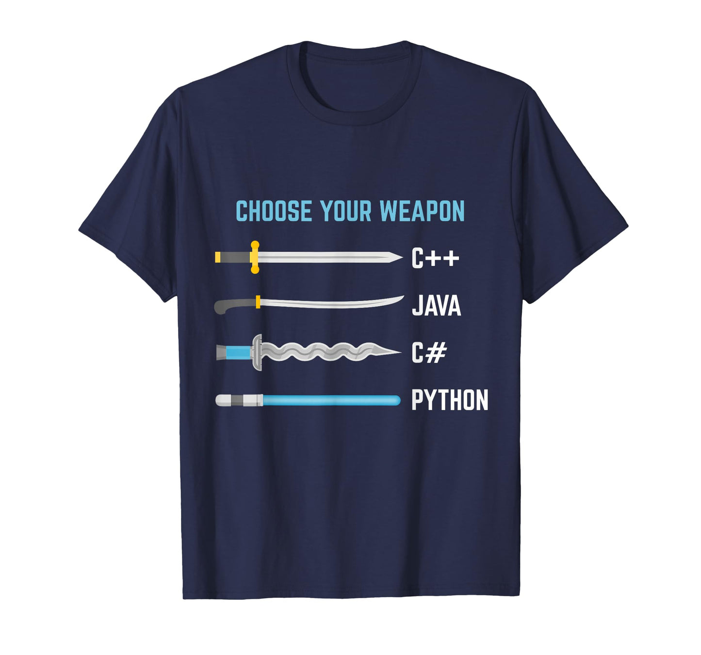 Coders, Designers and IT Geek Tees Python Choose Your Weapon Funny Computer Science T-Shirt