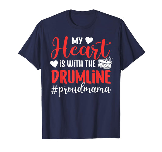 Proud Drumline Mama Drumline Mom Drumline Mother T-Shirt