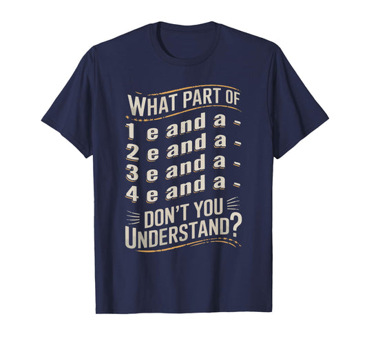 Don't You Understand Drum Drumming Music Instrument Drummer T-Shirt