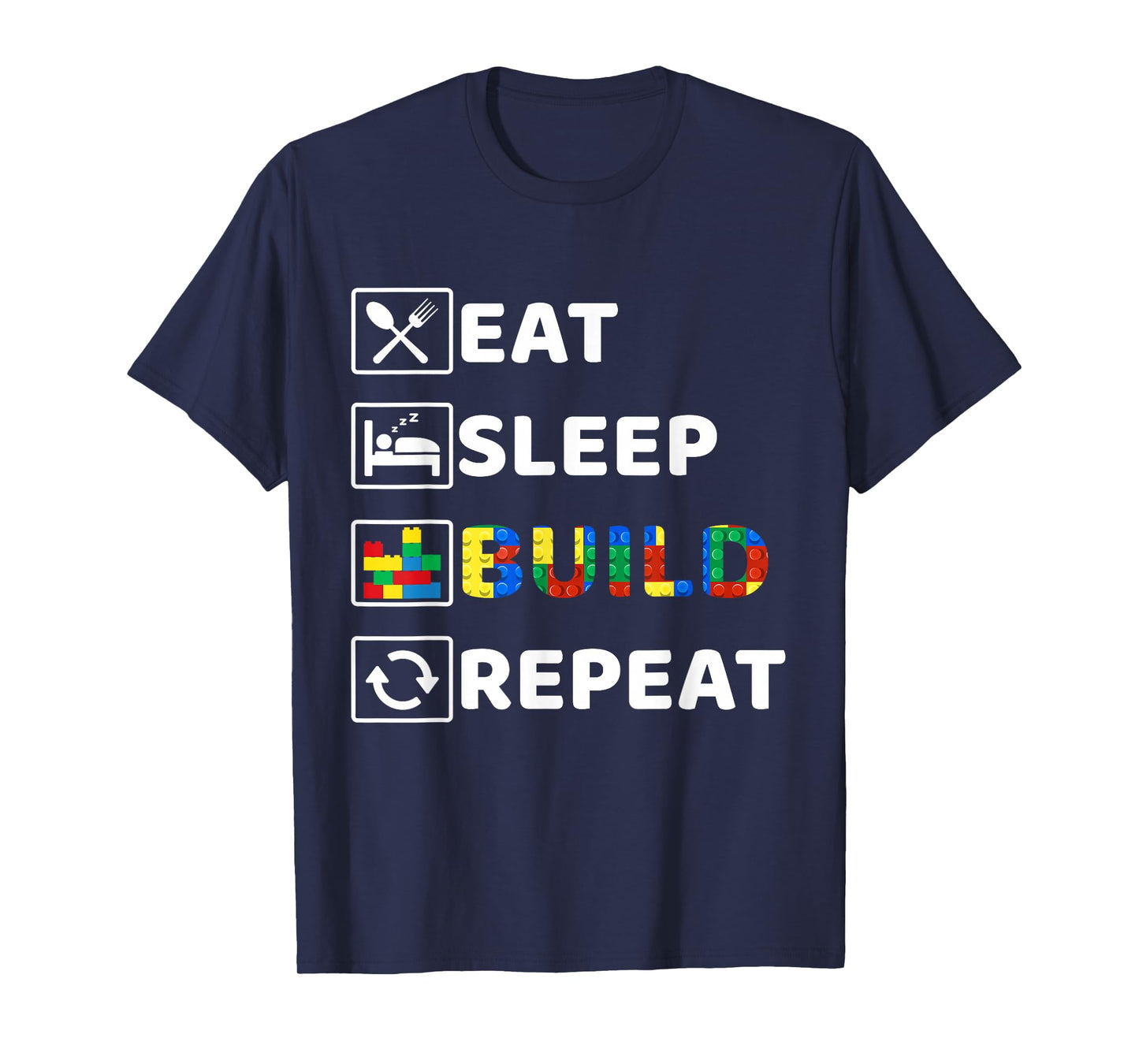 Eat Sleep Build Family Master Builder Building Bricks Blocks T-Shirt