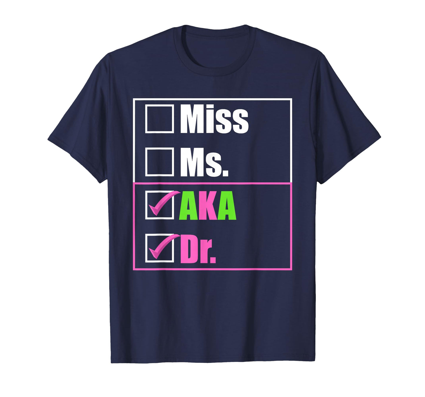 AKA Doctor Medical Worker Appreciation Graduation T-Shirt