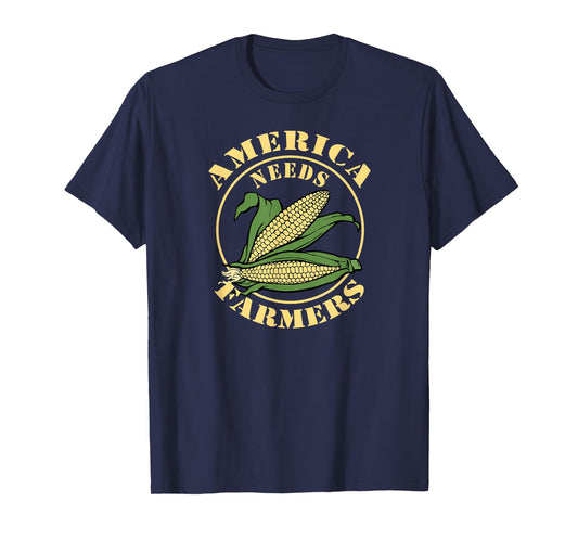 America Needs Farmers T-Shirt Farm Life Corn T-Shirt